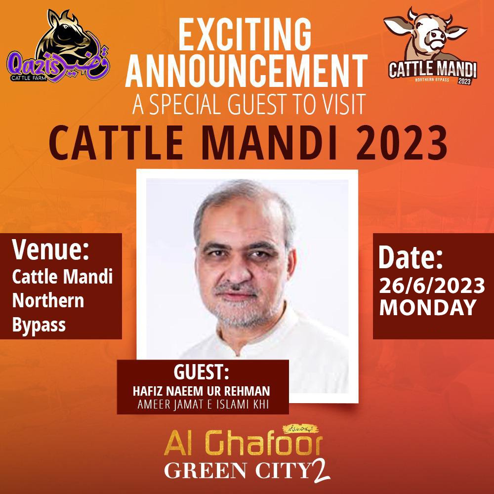 Ameer Jamat-e-Islami khi, Hafiz Naeem ur Rehman will be visiting Cattle Mandi 2023 today (Monday, 26th June 2023). Are you coming to meet him?
.
.
#cattlemandi2023 #qaziscattle #NehalHashmi #LatestUpdates #HafizNaeemurRehman