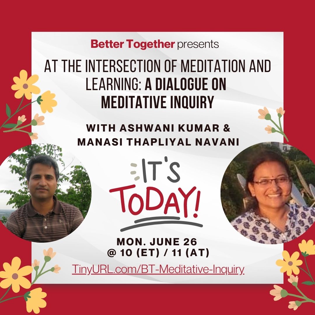 Today, June 26 at 10 (ET) / 11 (AT), join us for our Better Together Session with Ashwani Kumar and Manasi Thapliyal Navani to discuss meditative inquiry!

Register here: TinyURL.com/BT-Meditative-…
@AcadiaU @UBishops @MountAllison @stfxuniversity