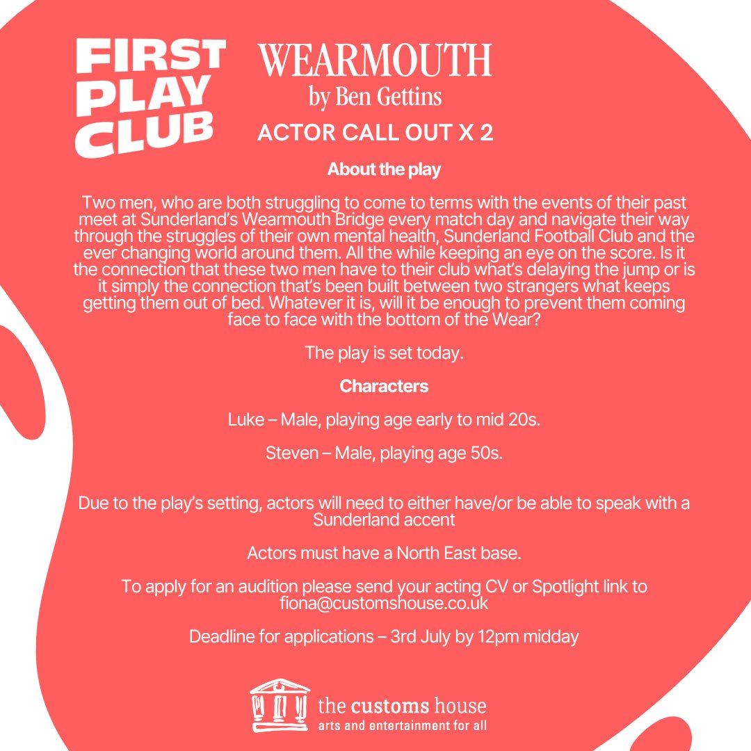CustomsHouseLP's tweet photo. Casting call out! 

We are currently casting for both our First Play Club pieces Wearmouth &amp; Grown Up Writin'! 

For this opportunity we will be auditioning both represented and non-represented actors and are keen to hear from those we have yet to work with before. https://t.co/VMJOQdXbes