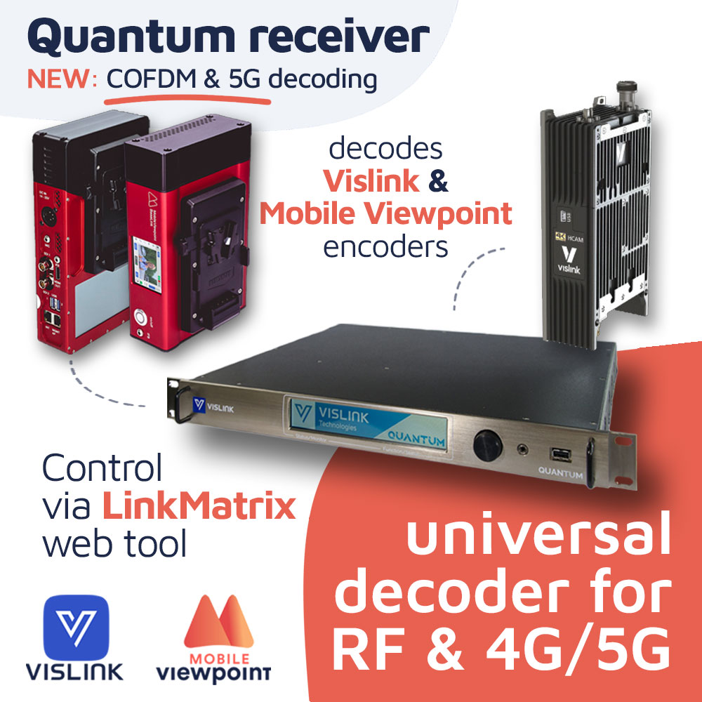 Vislink's tweet image. Great update! The #Vislink #Quantum receiver can now be used to decode #MobileViewpoint #4G and #5G encoders, next to #Vislink #RF and #5G transmitters.
