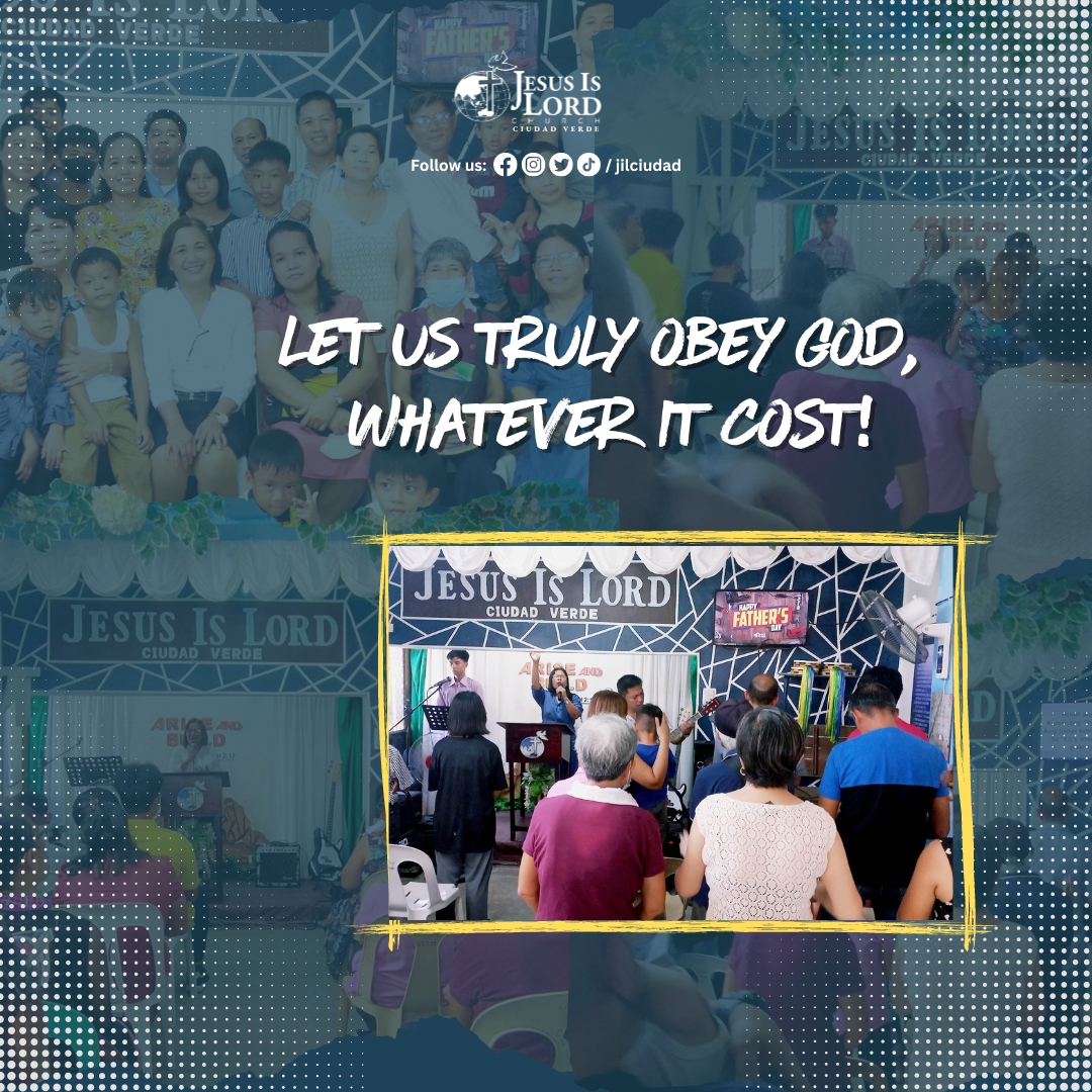 jilciudad's tweet photo. Let us truly obey God, whatever it cost! 
#jilciudad #JesusIsLord https://t.co/KyvW16g2aa
