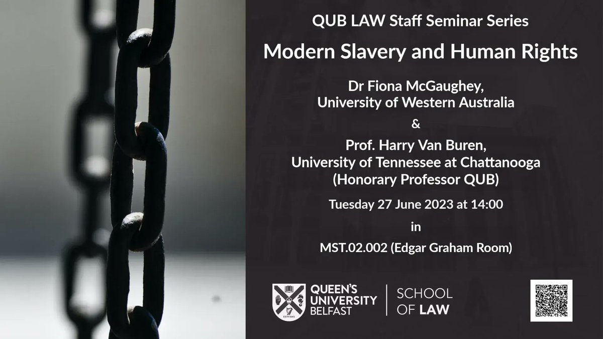 qubschooloflaw's tweet image. Join Dr Fiona McGaughey (University of Western Australia) @FixoTweets &amp;amp; Prof. Harry Van Buren (University of Tennessee at Chatanooga)@hjvb3 for a talk on Modern Slavery &amp;amp; Human Rights on Tuesday 27 June at 2pm Edgar Graham Room (MST.02.002). Sign up here: bit.ly/3PvtWo2