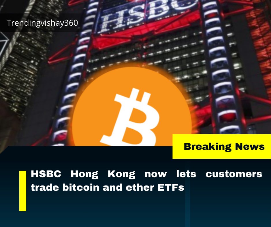Trendingvishay's tweet photo. HSBC Hong Kong, the largest bank in the special administrative region of China, now allows customers to trade bitcoin and ether exchange-traded funds (ETFs) listed on Hong Kong's stock exchange. #HSBC #ETHERIUM #bitcoin #Ethererum #BabyDogeArmy https://t.co/hMwoRqf8xO