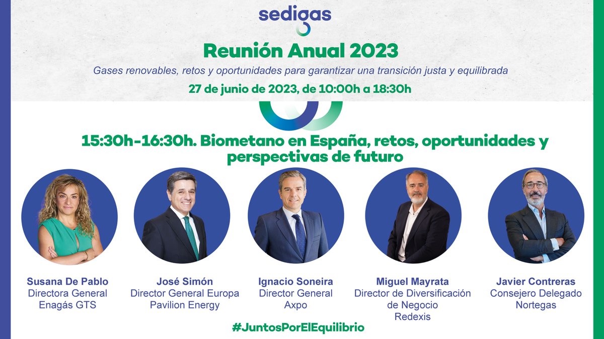 sedigas's tweet photo. ¿Quieres conocer los retos, oportunidades y perspectivas de del #biometano en España?

📌 Mañana, 27 de junio, no te pierdas la mesa redonda de la Reunión Anual de Sedigas 2023 en la que analizaremos el futuro de este #gasrenovable en España con cinco ponentes de excepción, moderados por Laura Ojea de @elespanolcom:  

🗣Susana de Pablo, directora general Enagás GTS.
🗣José Simón, director general Europa Pavilion Energy.
🗣Ignacio Soneira, director general de Axpo.
🗣Miguel Mayrata, director de Diversificación de Negocios de Redexis.
🗣Javier Contreras, consejero delegado de Nortegas.

Inscríbete aquí para seguirla en directo: https://t.co/6ENyufxmFU

#JuntosPorElEquilibrio #ReuniónAnualSedigas