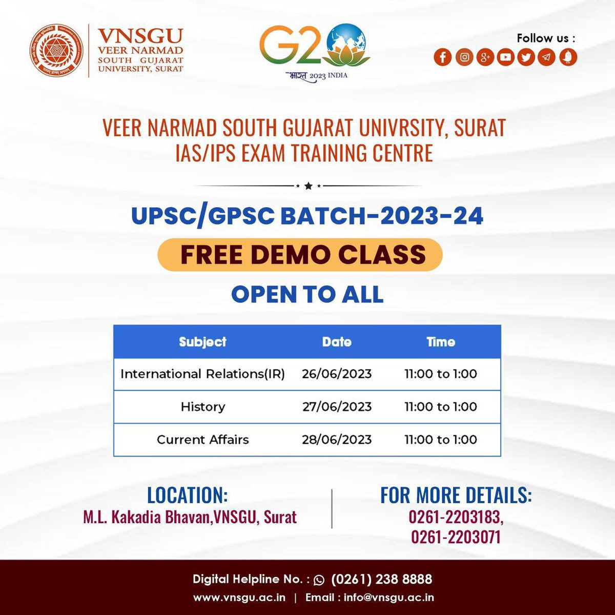 Are you the one getting ready for the IAS/IPS exam? In order to train you, Veer Narmad South Gujarat University is here:- FREE DEMO CLASS FOR UPSC/GPSC BATCH 2023–24!
The topics, dates, and times are listed above.
Location:-M.L.Kakadia Bhavan,Vnsgu,Surat.