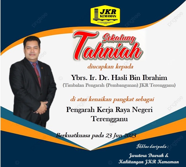 Kami Warga Kerja JKR Kemaman mengucapkan Tahniah kepada YBrs. Ir. Dr. Hasli bin Ibrahim <a href="/HasliJKR/">Hasli Ibrahim (Ir. Dr.)</a>  atas kenaikan pangkat sebagai Pengarah Kerja Raya Negeri Terengganu yang berkuatkuasa pada 23hb Jun 2023.<a href="/JKRTerengganu/">JKR Terengganu</a> <a href="/HasliJKR/">Hasli Ibrahim (Ir. Dr.)</a> <a href="/MoALiS114/">MoALiS</a>