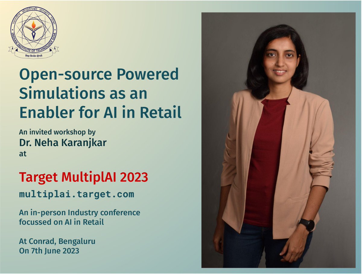 IITGoaofficial's tweet photo. Dr. Neha Karanjkar was invited as a speaker at Target MultiplAI 2023 (https://t.co/CDEHUcL9lx), an exclusive, in-person industry conference focusing on AI in Retail. She conducted a workshop on 'Open source Powered Simulation as an Enabler for AI in Retail'. @bkIITGoa https://t.co/LiIoTVjuKh