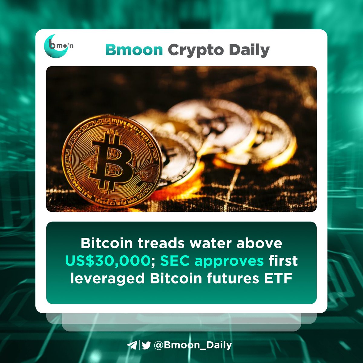 bmoonvc's tweet photo. π₯ Bitcoin held ground above US$30,000 following a week of traditional financial institutions showing interest in financial instruments that include the token. The U.S. regulator approved the first leveraged #Bitcoin Futures #ETF on Friday ππ
#bmooncryptodaily https://t.co/8LI4EpfQ92