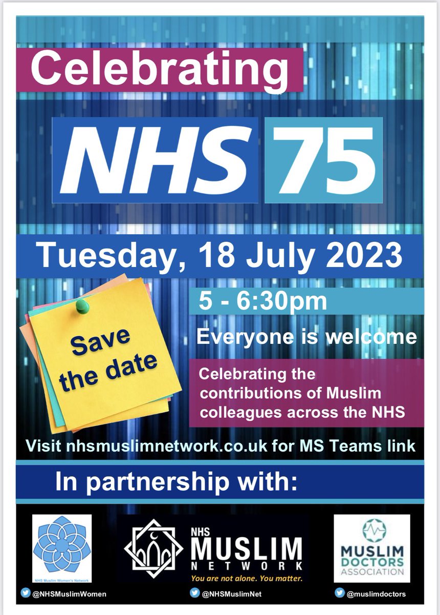 🗓 SAVE THE DATE- 18TH JULY!

Excited to be supporting <a href="/NHSMuslimWomen/">NHS Muslim Women</a> and <a href="/NHSMuslimNet/">National NHS Muslim Network</a> to celebrate 75 years of our wonderful #NHS. 

To join, contribute and share please see link t.ly/ivgr