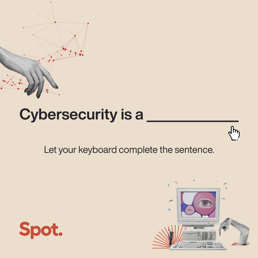 Complete the sentence below ⌨ 💬

#CyberSecurity #cybercrime #DataSecurity #mdr #SpotOnSecurity