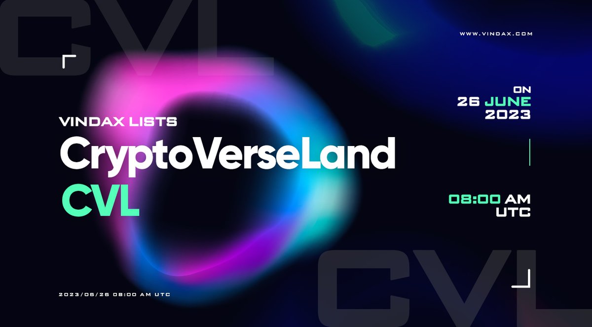 VinDAXOfficial's tweet photo. 📢VinDAX have opened trading for Cryptoverseland ( $CVL) @CryptoVerseLand  on 2023/06/26 08:00 AM UTC.              

👉Trade CVL/USDT: https://t.co/OA18pIiE2F

🚀 Full news at: https://t.co/aj0rCUYroX

#VinDAX  #Cryptoverseland  #CVL  #newcoinlisting  #Cryptocurrency  #BinanceTournament  #Altseason  #BabyDogeArmy
