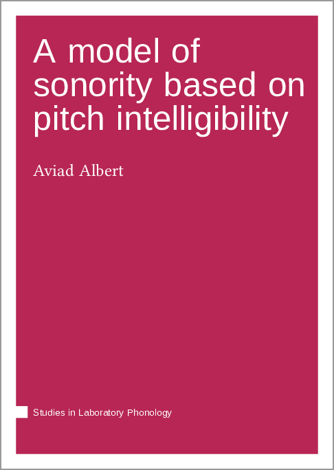 @langscipress@openbiblio.social (@langscipress) on Twitter photo Just published "A model of sonority based on pitch intelligibility" by <a href="/AlbertAviad/">@aviadalbert.bsk or @finkelbert@lingo.lol</a> #openaccess #silp langsci-press.org/catalog/book/3… Just published "A model of sonority based on pitch intelligibility" by <a href="/AlbertAviad/">@aviadalbert.bsk or @finkelbert@lingo.lol</a> #openaccess #silp langsci-press.org/catalog/book/3…