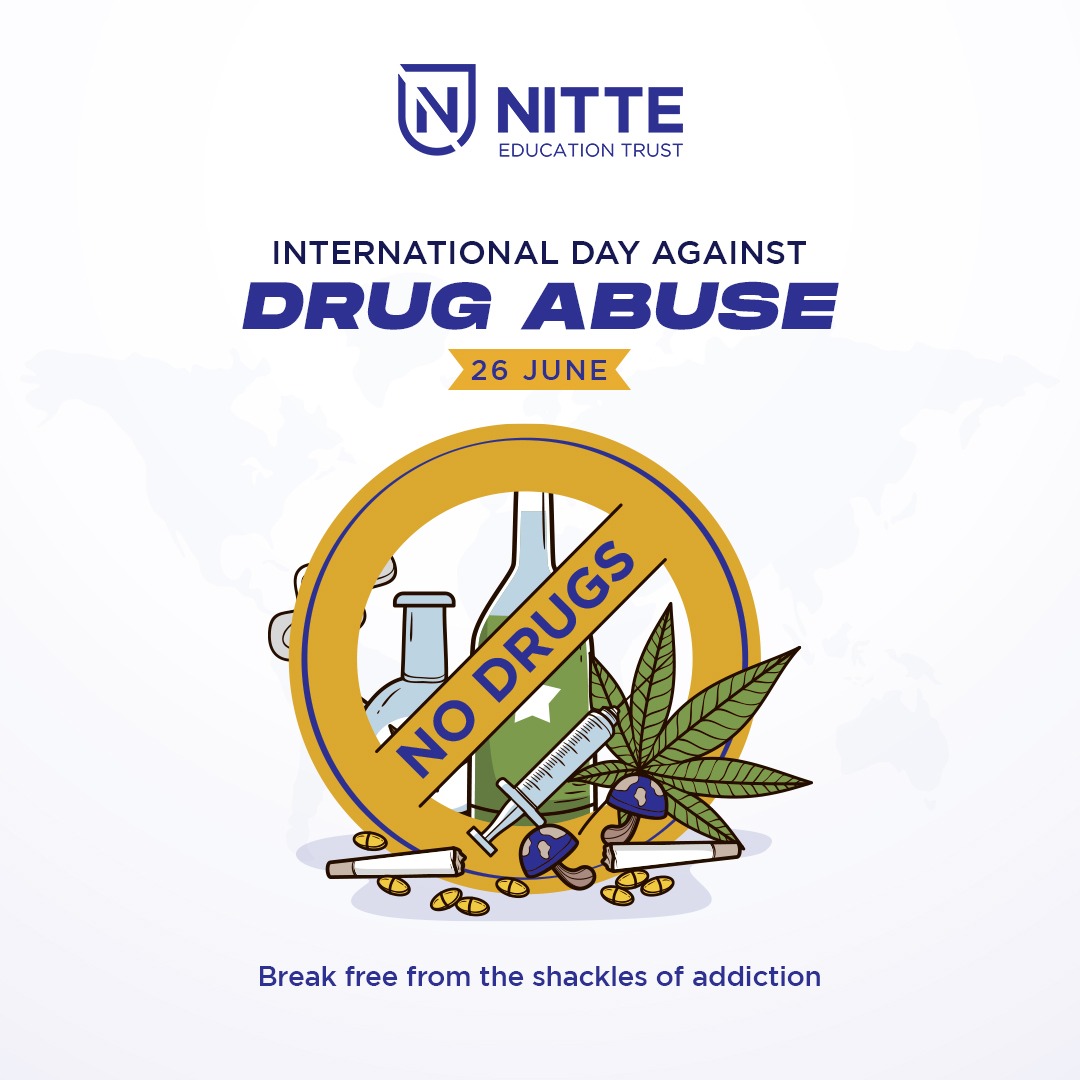 Say No to Drugs!
#SayNoToDrugs #InternationalAntiDrugsDay #DrugAbuseDay #Nitte #nitteBangalore #nittestudents #education #NitteBangalore