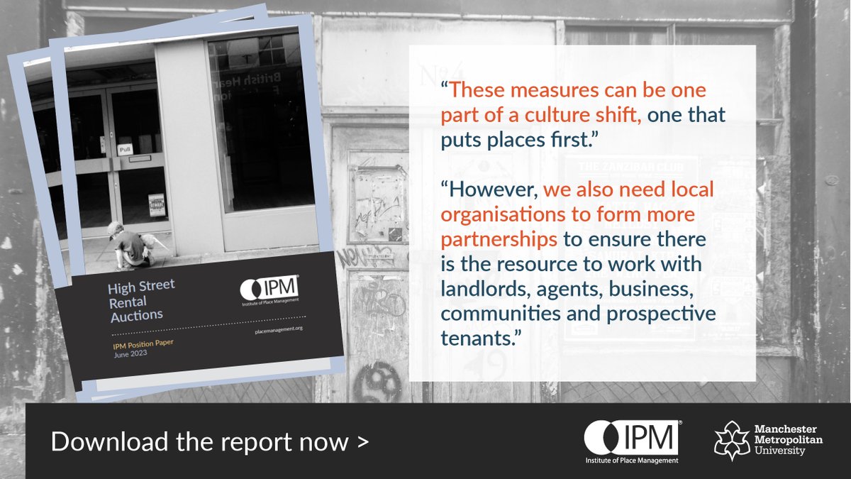 NEW &gt; IPM report on High Street Rental Auctions: placemanagement.org/news/posts/202…

- Institute welcomes ‘culture shift’ of new high street vacancy measures

- But...more place partnerships urgently needed to tackle vacancy, as part of local vision &amp; plans

- 3 practical steps to take now