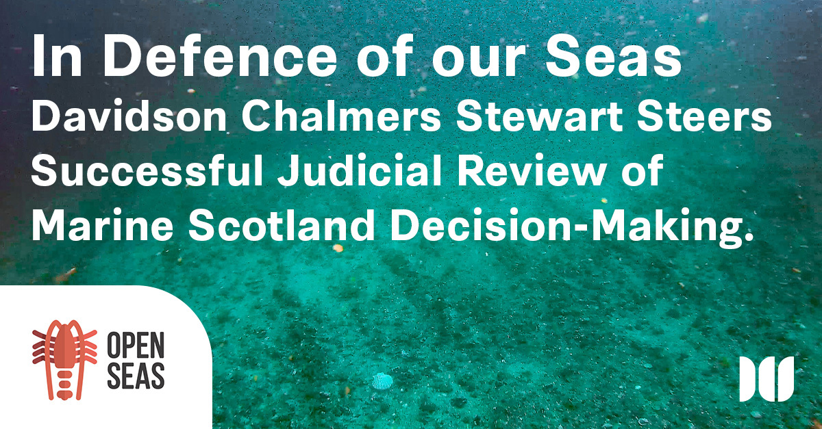 dcslegaluk's tweet image. We're delighted that the Court of Session has upheld the Judicial Review by our client @TheOpenSeas to Marine Scotland, on which the Court accepted our arguments that Marine Scotland did not make their decisions in accordance with the National Marine Plan. dcslegal.com/news-and-insig…
