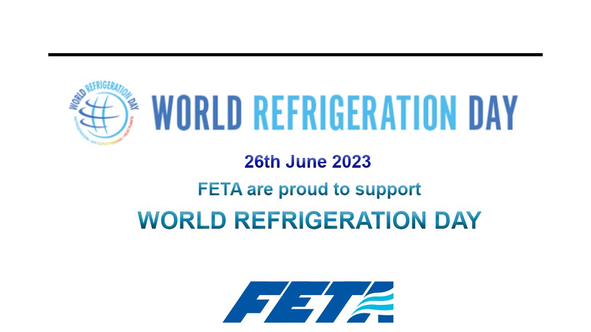 FETA are proud to support World Refrigeration Day! #NextGenCooling #WRFED2023 @WorldRefDay