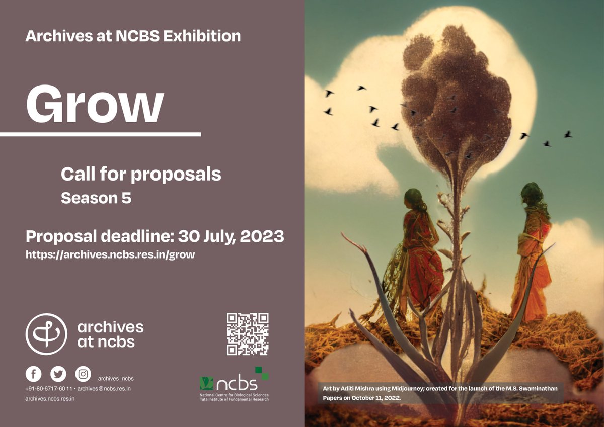 Call for proposals! #GROW | Exhibition: Season 5 #Archives @NCBS_Bangalore Budget: Up to Rs 5 lakh Proposal deadline: Jul 30, 2023 Details and info session: Fri, Jun 30, 11am archives.ncbs.res.in/grow #history #design #science