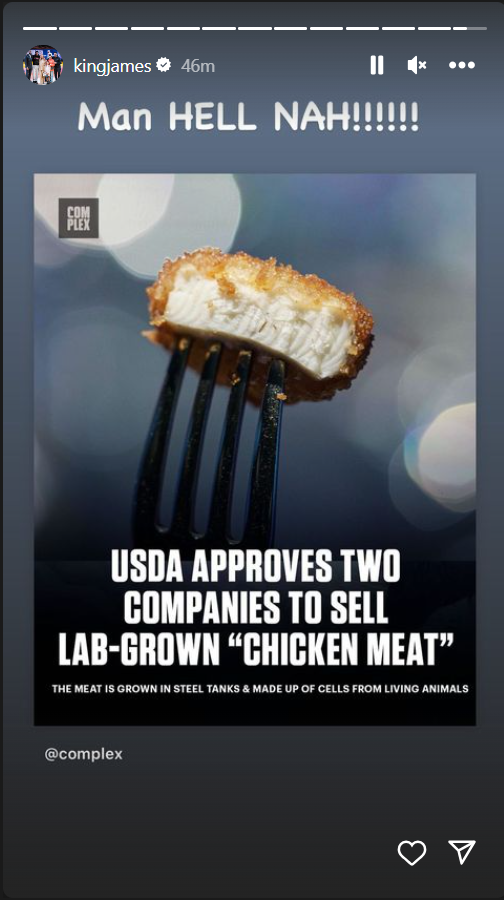 LeBron James is not on board with Lab Grown Chicken
