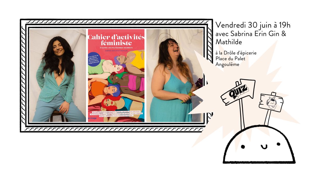 .@Olympereve et Mathilde autrices du "Cahier d'activités féministe" seront à Angoulême vendredi dès 19h à la librairie Lilosimages pour une soirée quiz, blind test pour tester votre culture matrimoniale, féministe et queer ! Rejoignez-les ! 
27 rue de la Cloche Verte, Angoulême
