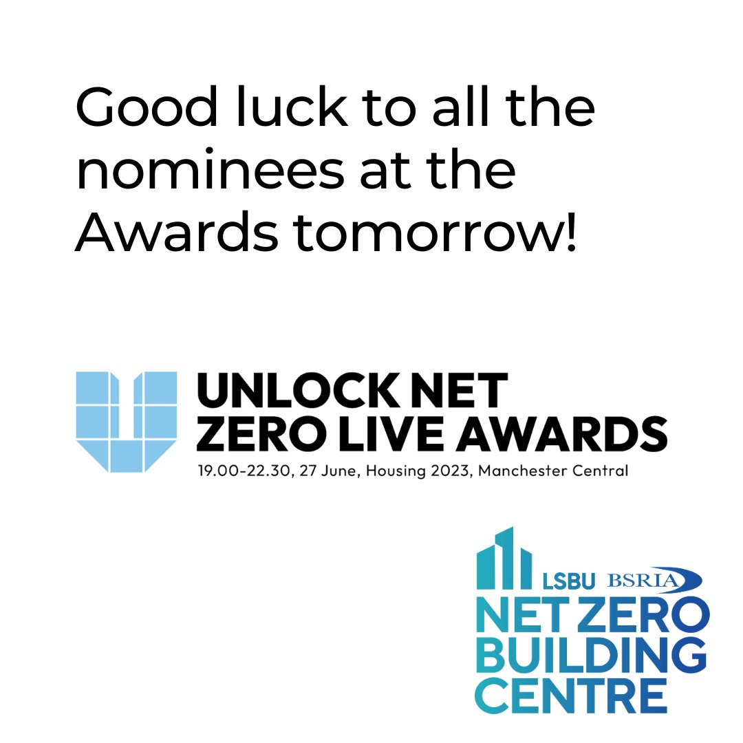 Good luck to all the nominees for the Unlock Net Zero Awards tomorrow!

unlocknetzero.co.uk/awards-shortli… 

#netzero #builtenvironment #netzerotransition #buildingmanagementsystems #constructionindustry #greenjobs #sustainablefuture

@unlocknetzero @BSRIALtd @LSBU_BEA