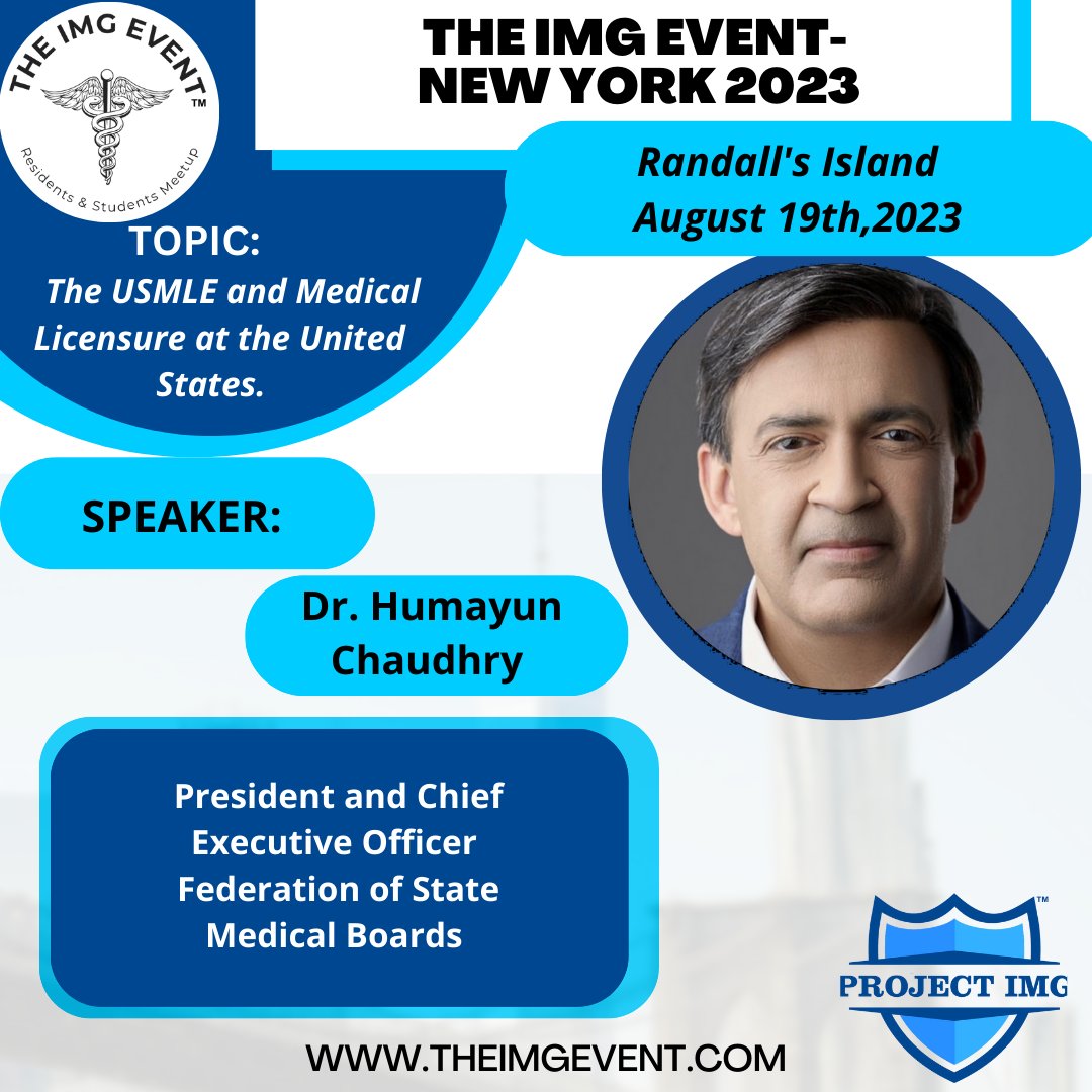 We are very excited to announce that Dr Hank is coming to The IMG Event NYC 2023!

Humayun Chaudhry, is president and chief executive officer of the Federation of State Medical Boards (FSMB) of the United States, which co-sponsors the USMLE. 

You can't miss it!!!
