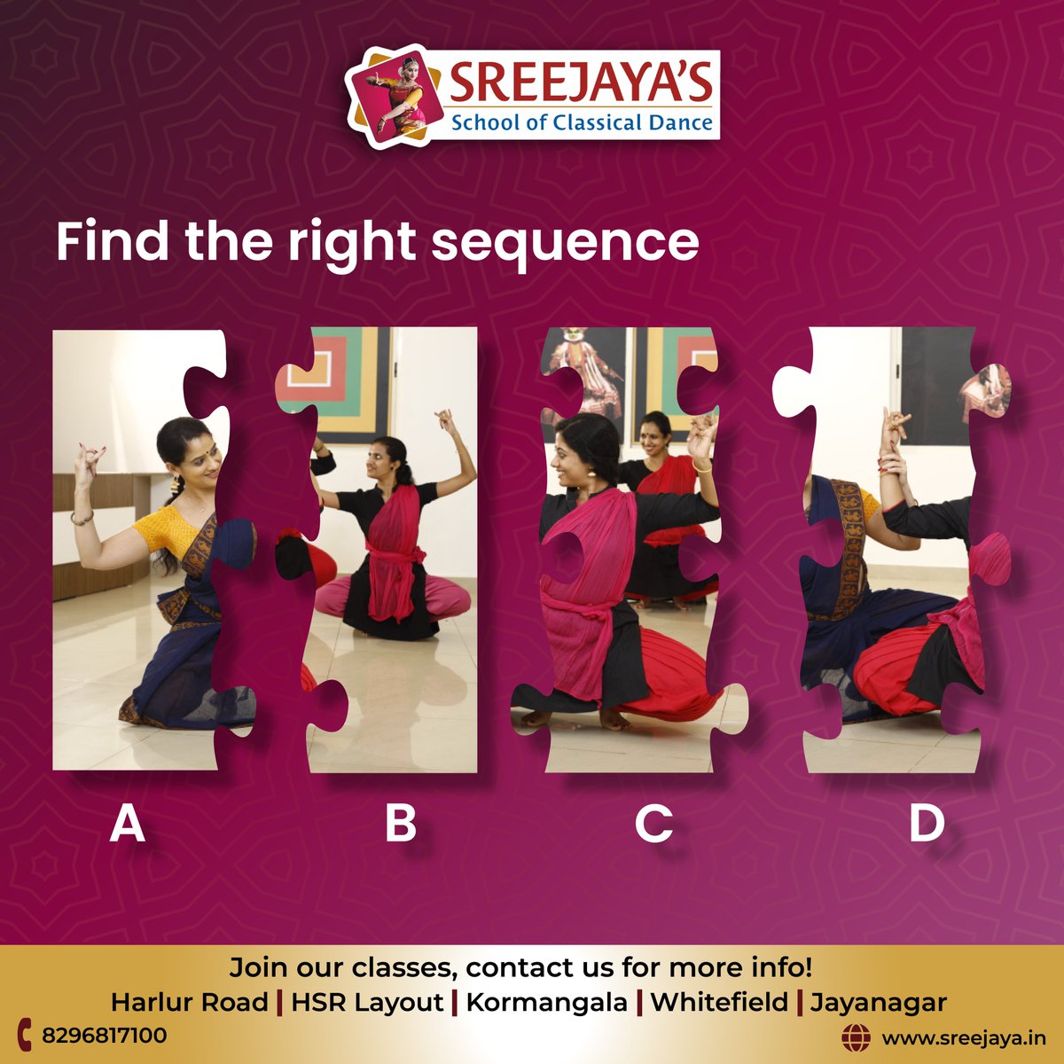 Find the Right Sequence.
Learn Professional #Bharatanatyam from Sreejaya's School of #ClassicalDance 
#Indianclassical #classicaldanceclasses #learnbharatnatyam #DanceSchool #bharatnatyampose #indianclassicaldance #bharatnatyamlove #QUIZTIME #puzzle #quiz #bharatnatyamclasses