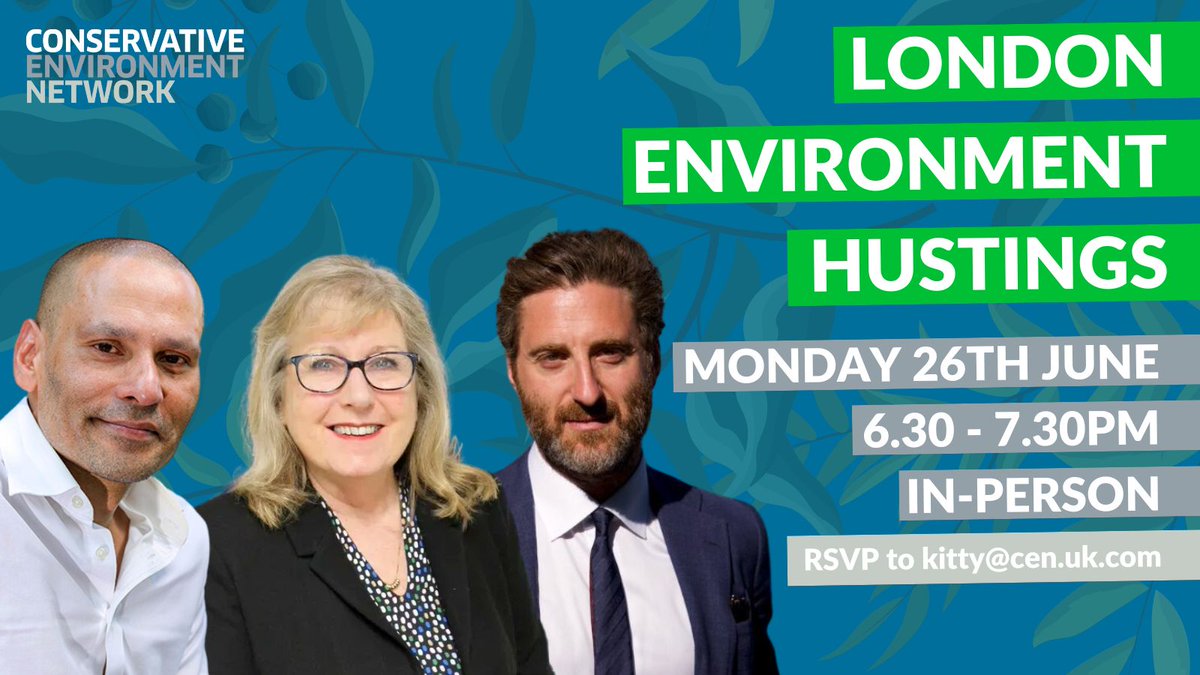 TONIGHT: 𝗟𝗼𝗻𝗱𝗼𝗻 𝗘𝗻𝘃𝗶𝗿𝗼𝗻𝗺𝗲𝗻𝘁 𝗛𝘂𝘀𝘁𝗶𝗻𝗴𝘀  

Register now to hear <a href="/Councillorsuzie/">Susan Hall AM</a>, @MozForMayor &amp; <a href="/DanielKorski/">Daniel Korski</a> talk about their green vision for London.

👋 Open to CEN supporters and cllrs
⏰ Doors open at 6pm
📍 Central London
🎟 RSVP kitty@cen.uk.com