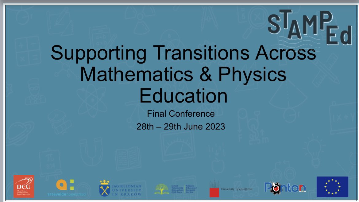 STAMPEdProject's tweet photo. Congratulations to the 8 Irish teachers showcasing #PractitionerInquiry on transitions in Physics and mathematics @EUErasmusPlus @unilj @pedagoska  @DCU @CASTeL_DCU @DCU_IoE @DCUPhysics @KECtweet https://t.co/0IXmegLrMm
