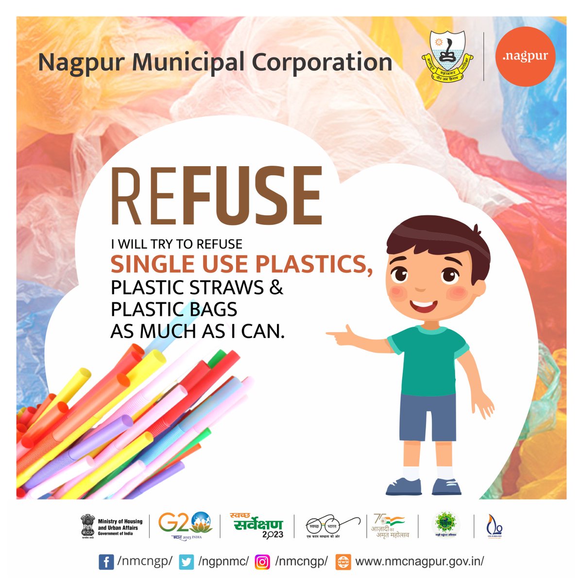 REFUSE single use plastic
#nmc #nagpur #nagpurcity #nmc #SwachhSurvekshan2023 #SwachhataKeDoRang #MyCityMyPride #Plasticfreecity #GoGreen #MissionLiFE #ChooseLiFE #environment #climatechange #gogreen #MycityMyResponsibility
#CleanNagpur #माझीवसुंधरा #majhivasundhard