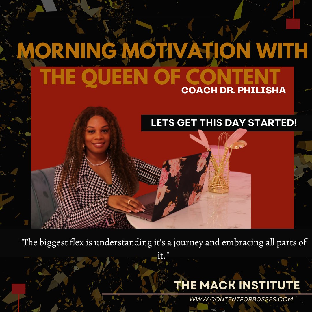 Mack_Institute's tweet photo. Top of the morning Content Bosses! Lets get our day started with a dose of Morning Motivation from The Queen of Content Dr. Philisha. Stay connected and join the Content For Bosses Family at https://t.co/Y7LQ8XZOF5 https://t.co/St67jtBMWv
