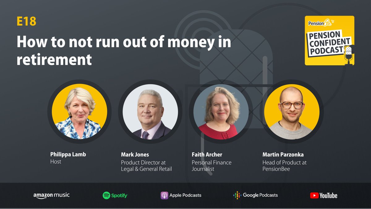 EP18 of our #PensionConfident Podcast's live! Product Director at @landg_uk; Mark Jones, Personal Finance Journalist and Founder of @MuchMore_Less; Faith Archer, and our Head of Product; Martin Parzonka, discuss how to not run out of money when you retire! pensionbee.com/podcast