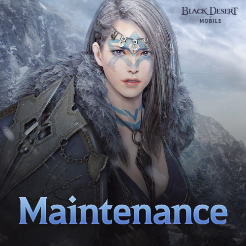 Black Desert Mobile on Twitter "We will have a scheduled maintenance