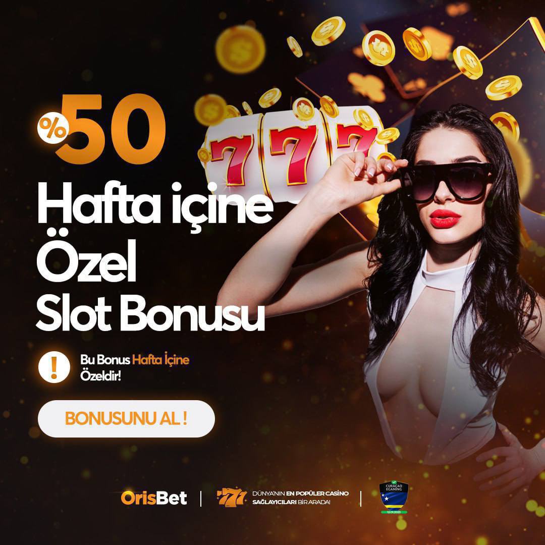 🔥 %50 SLOT BONUSU  

Casino Devi #orisbet Limit Sevmez  

Hafta içine özel %50 Slot Bonusu #orisbet'te sizi bekliyor!  

Casino keyfini #orisbet'te yaşa!

bit.ly/orisssgiriss