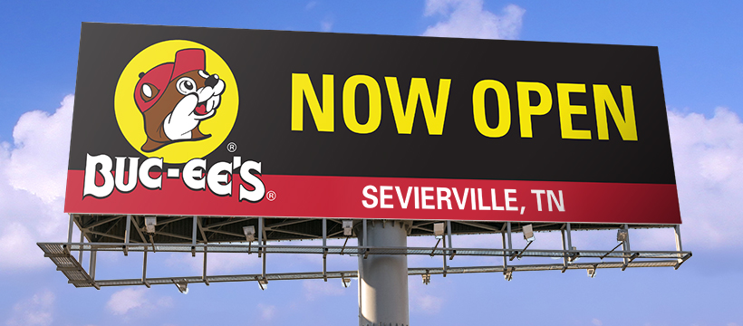 Sevierville, TN is NOW OPEN 170 Buc-ee’s Blvd Kodak, TN 37764