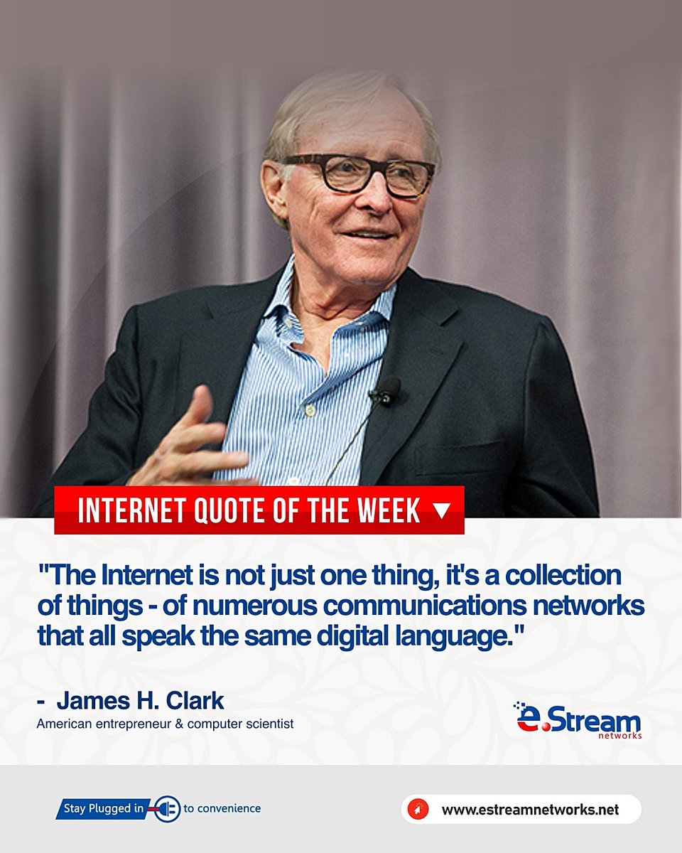 eStreamNetworks's tweet image. The internet is not just one thing. It's a collection of things - of numerous communications networks that all speak the same digital language - James H. Clark (American entrepreneur & computer scientist)
#internetquote #internet #internetconnectivity