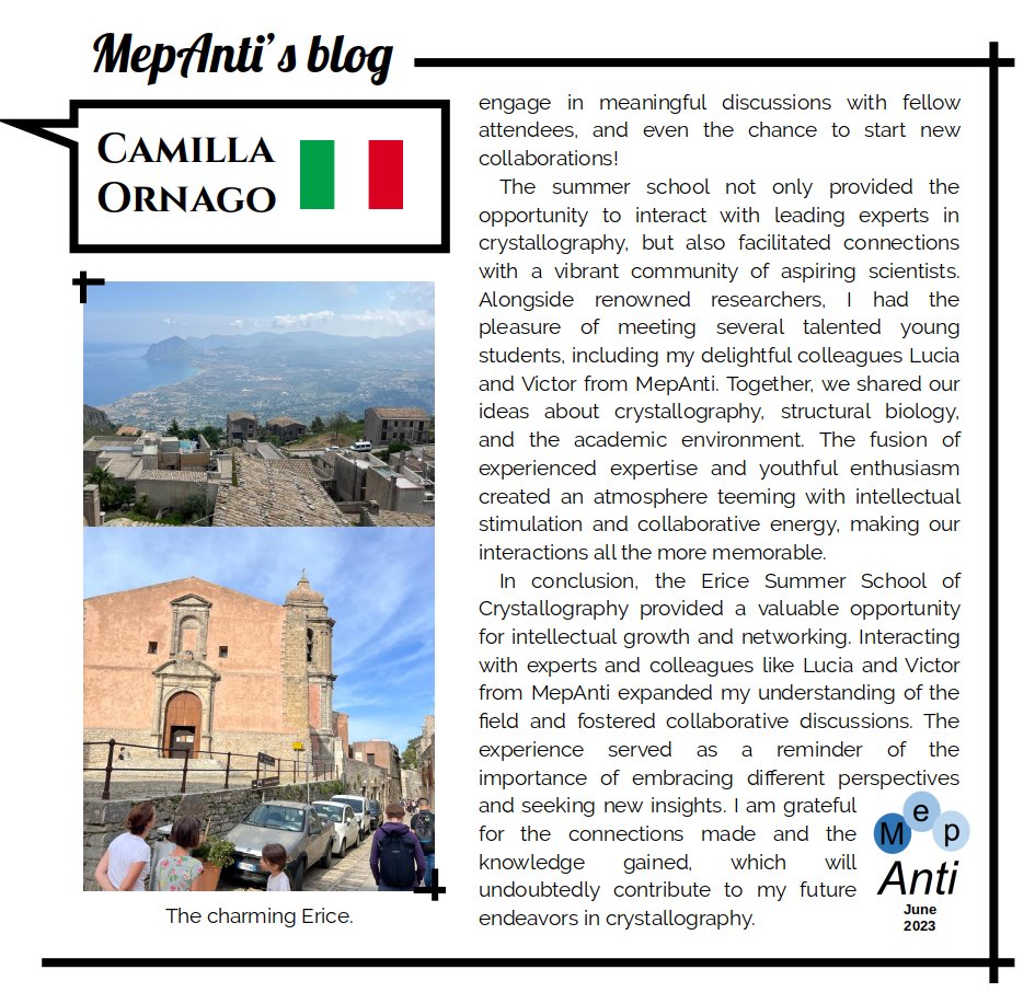 In June, our doctoral student Camilla Ornago, from Italy, tells us about the International School of Crystallography she attended earlier this month. 
#MepAntiBlog #Erice #Crystallography #SummerSchool #PosterPresentation #DifferentPerspectives #NewInsights #MepAnti_ITN
