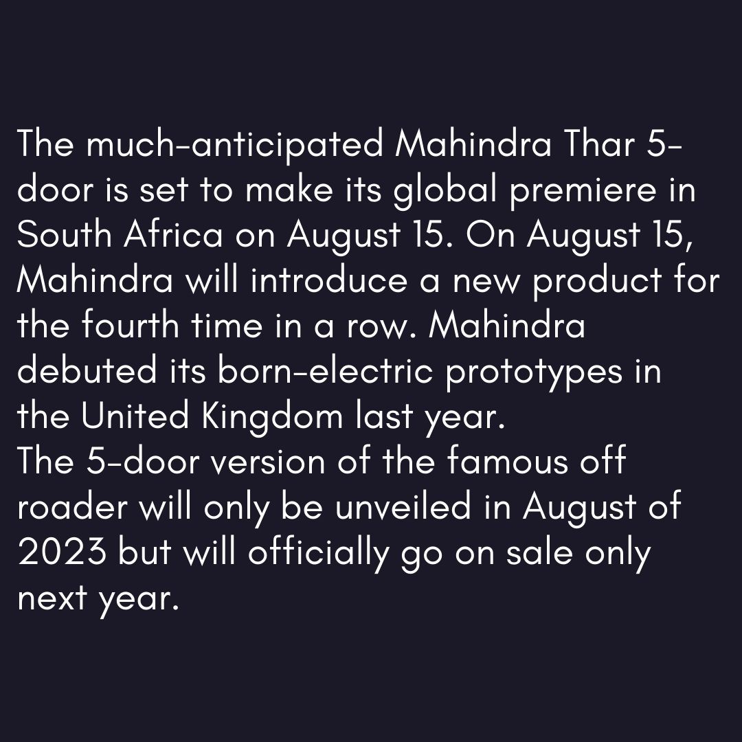 odmag's tweet image. #OverdriveNews Mahindra Thar 5-door to debut on August 15, 2023 in South Africa; launch in 2024.