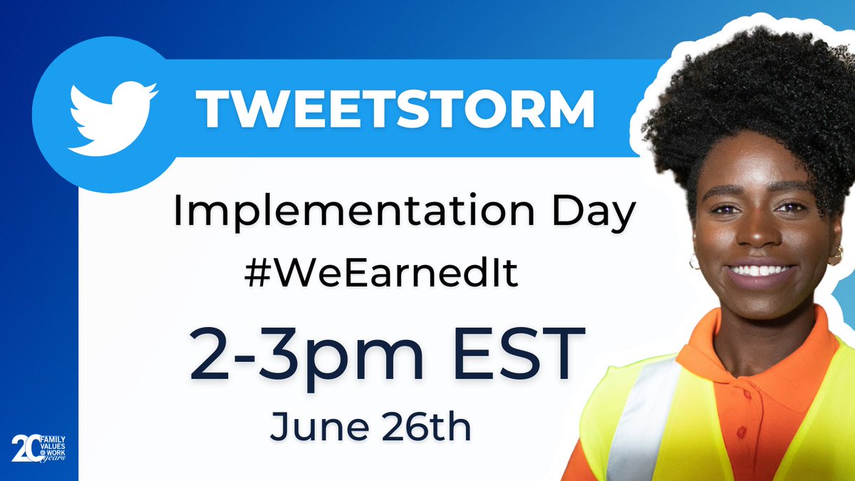 FmlyValuesWork's tweet photo. TODAY!! #ImplementationDay Tweetstorm at 2PM EST! We need permanent #PaidLeave. Congress must build on state wins and pass a comprehensive bill with job protection, an inclusive family definition, and progressive wage replacement. #WeEarnedIt https://t.co/oUEgzM3Fa7