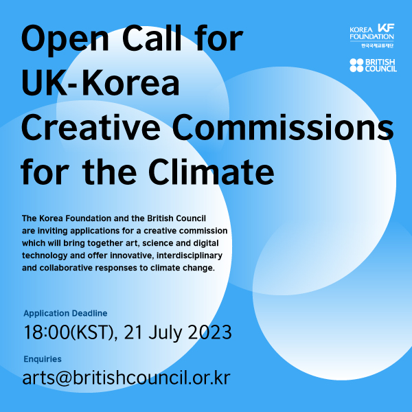 Don’t miss your chance to apply for the UK-Korea Creative Commissions for Climate Action 🎭🔬💻 
 
Unleash your creative ideas and contribute to climate solutions, with up to £18,200 to bring your project to life.
 
Deadline: 21 July 2023
Apply here: bit.ly/3NHdnV3