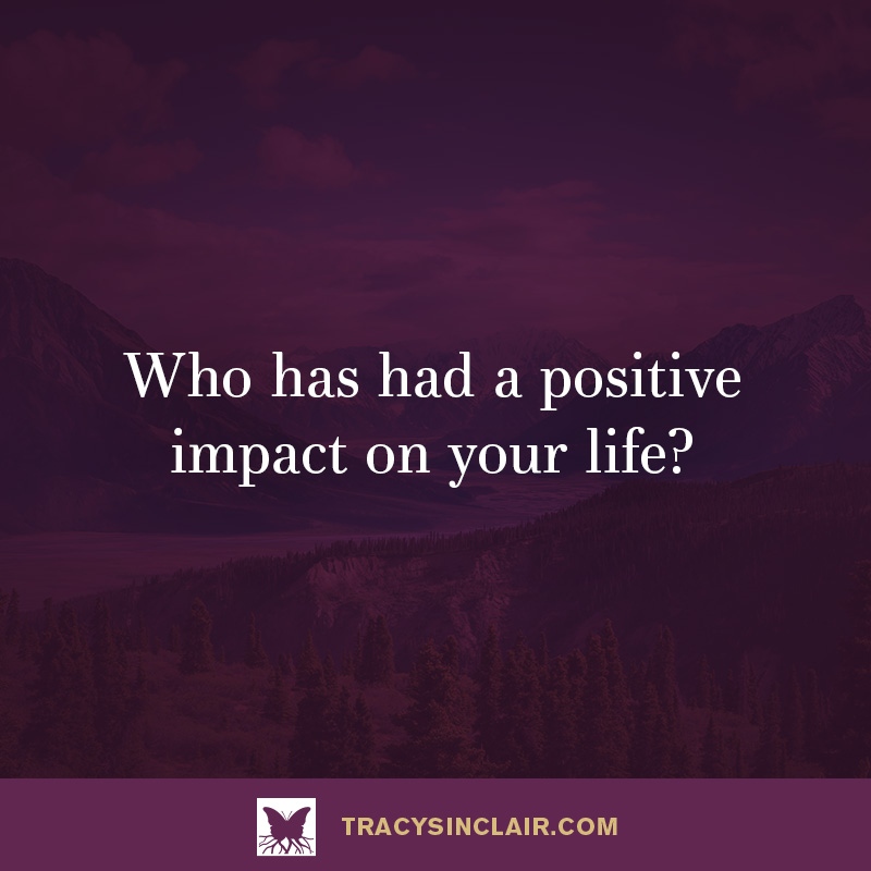 tracythecoach's tweet image. Who has had a positive impact on your life? 

#aspirationtoreality #motivationmonday #powerfulquestions #coachingquestions #adventure #future #reflection