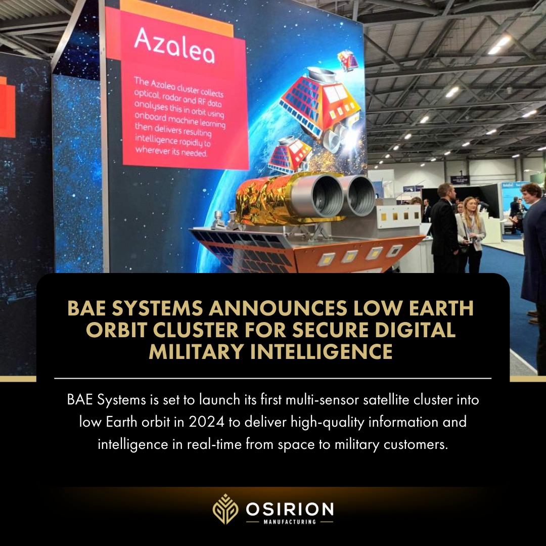 BAE Systems revolutionizes military intelligence with its groundbreaking Low Earth Orbit Cluster.

We empower our military customers with unrivaled precision and security by unlocking real-time information from space. The future of intelligence has arrived!