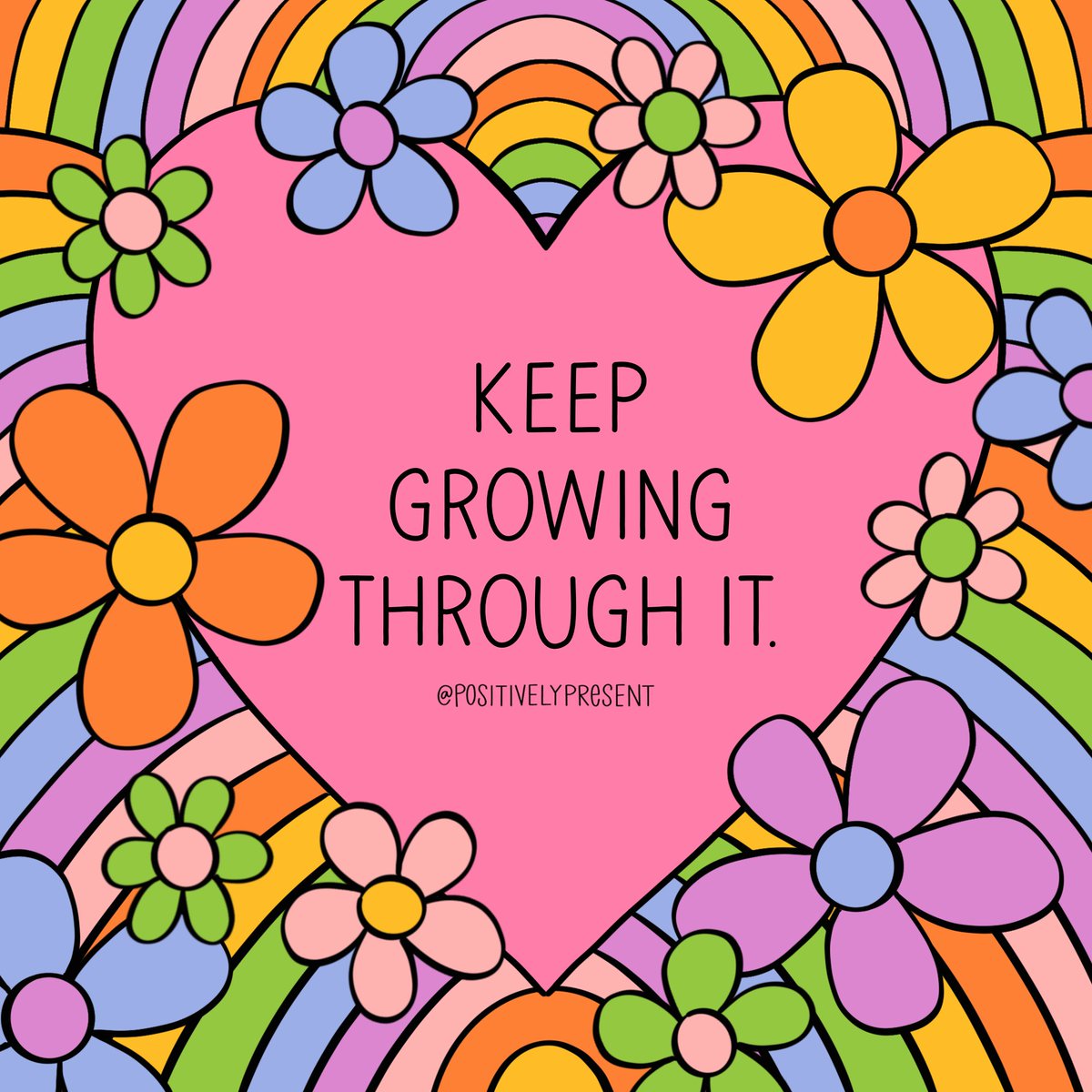 Keep growing! 🌼