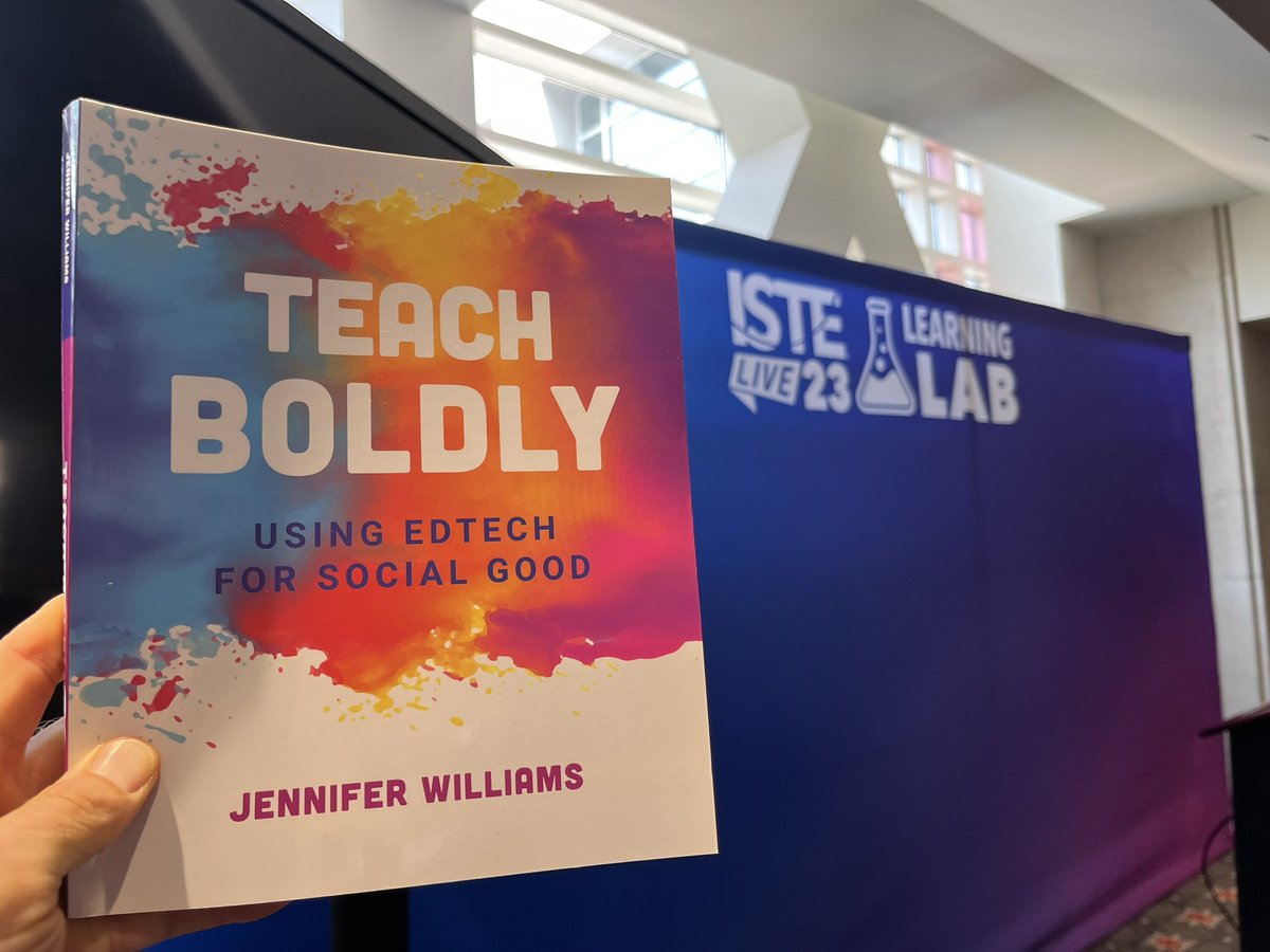Excited to hear from @JenWilliamsEdu at the #ISTElive Learning Lab at #ISTE23. Happening in 15 minutes!! #TeachBoldly
