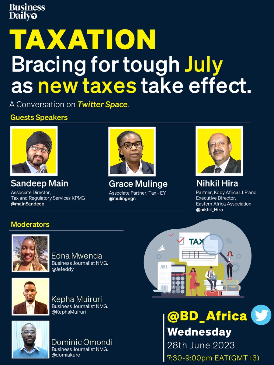 BusinessDaily (@BD_Africa) on Twitter photo 2023-06-26 12:49:31 TWITTER SPACE: Mark the date -Wednesday, June 28, 7:30pm. Join us @BD_Africa for the discussion on the impact of the new taxes on a wide range of items on individuals, businesses and the economy. Stay ahead of the tax curve! @MainSandeep @mulingegn @Nikhil_Hira TWITTER SPACE: Mark the date -Wednesday, June 28, 7:30pm. Join us @BD_Africa for the discussion on the impact of the new taxes on a wide range of items on individuals, businesses and the economy. Stay ahead of the tax curve! @MainSandeep @mulingegn @Nikhil_Hira