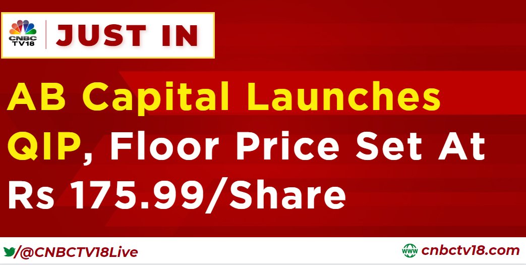 CNBCTV18 on Twitter "JustIn AB Capital launches QIP, floor price