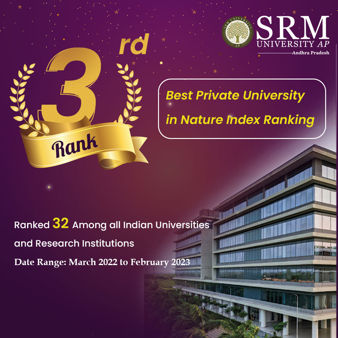 The latest Nature Index Ranking for the period from March 2022 to February 2023 is out, and SRM University-AP has ranked India’s Third Best Private University for the second time in a row!
#NatureIndexRanking #BestPrivateUniversity #ResearchIntensiveUniversity #NatureIndex #SRMAP