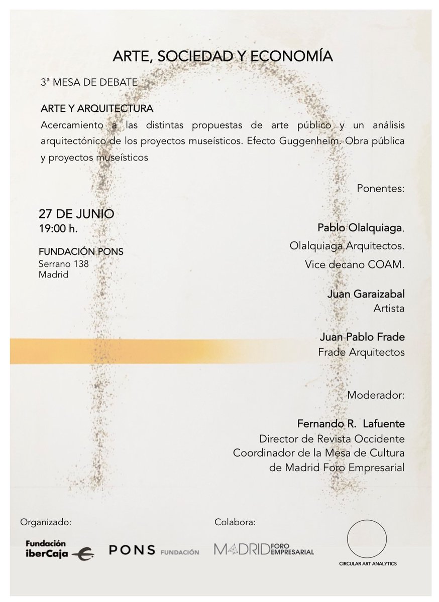 FUNDACIONPONS's tweet image. Desde @FundIbercaja y Fundación #PONS con el apoyo de @madridforo te invitamos MAÑANA a la 3ª Mesa de Debate: Arte, Sociedad y Economía. Acercamiento a las diferentes propuestas de arte público y un análisis arquitectónico de los proyectos museísticos. 

event.meetmaps.com/4918250975/es/…