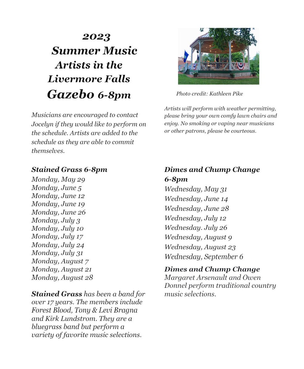 2023 Livermore Falls Gazebo music schedule
Mondays and Wednesdays all summer long!

#livemusic #LFME #Maine #outdoor #familyfun #summermusic #StainedGrass #DimesAndChumpChange