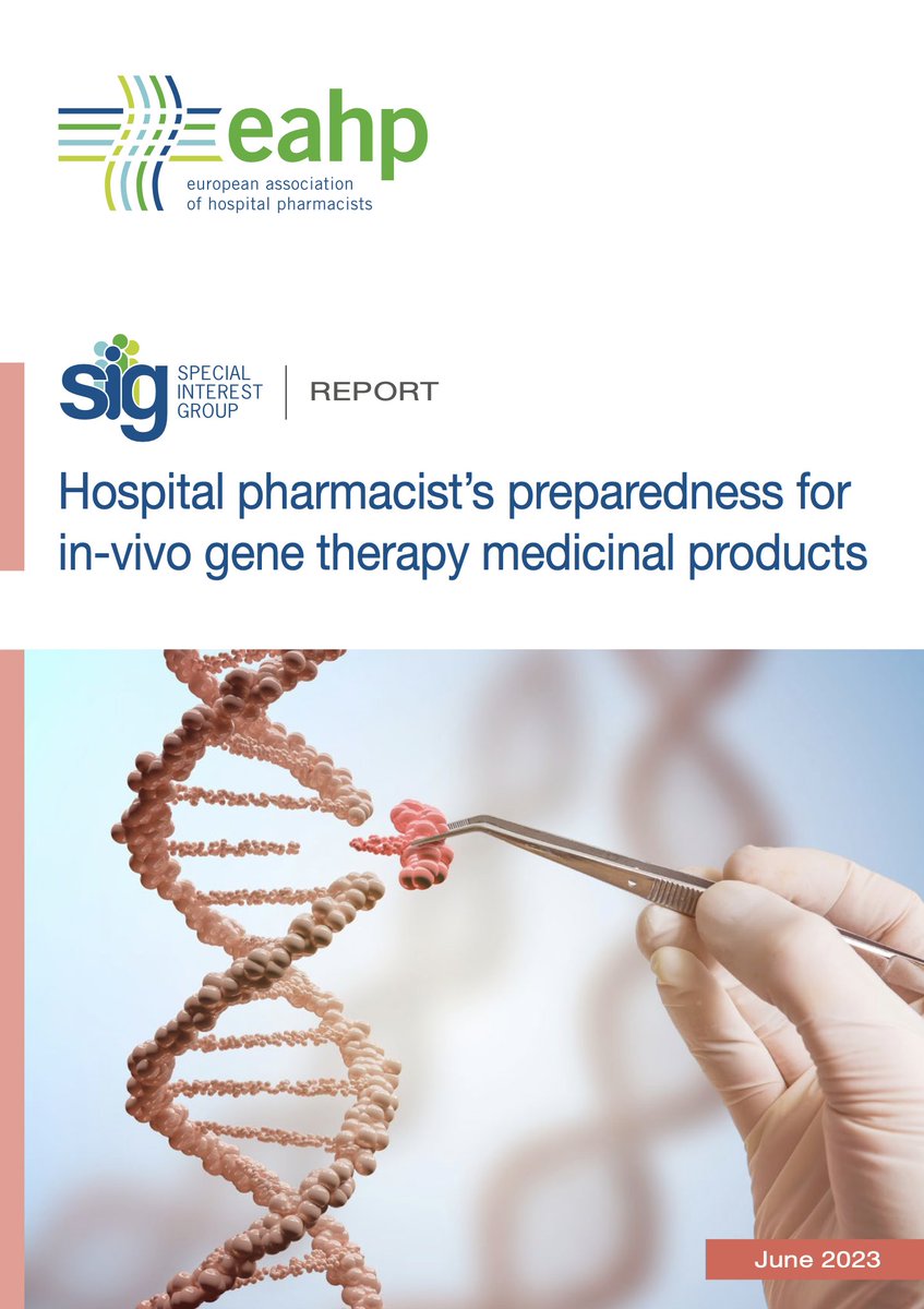 EAHP's SIG on #HospitalPharmacist’s Preparedness for In-vivo #GeneTherapyMedicinalProducts has published its report &amp; stay tuned for more SIGs news over the summer! Read the full report here eahp.eu/sites/default/…