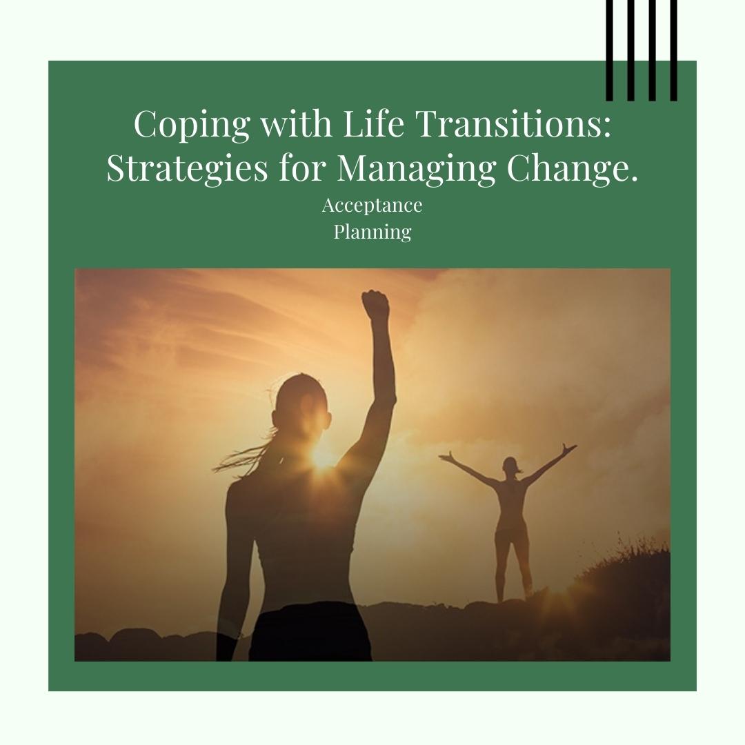 Coping with Life Transitions: Strategies for Managing Change.
Acceptance
Planning

#oneononecoaching  #lifecoaching #manifestationcoach #careertransitioncoach #mindfulnesscoach #leadershipcoaching #mindfulnessmeditation #careertransitioncoach